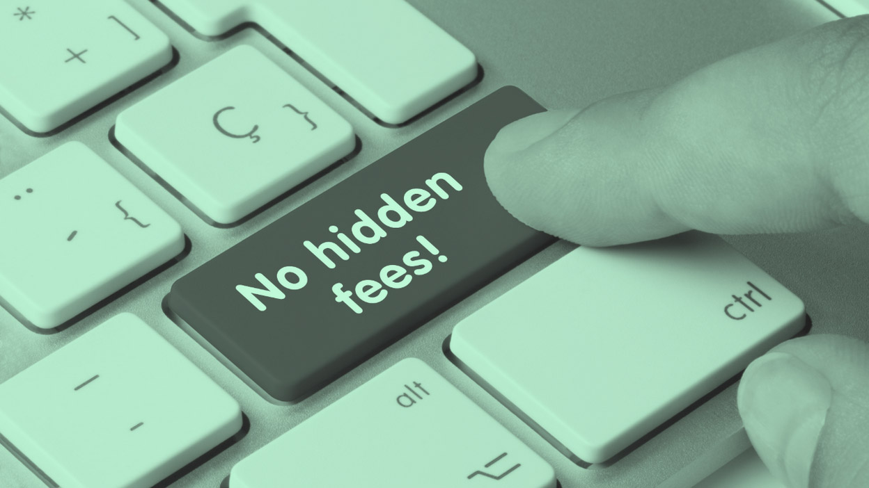 no hidden fees